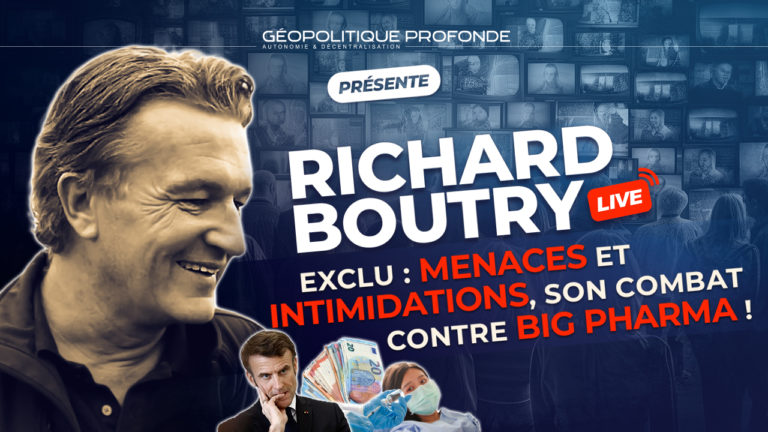 Richard Boutry Dit Tout Sur Ses Ann Es De R Sistance Au Syst Me G Opolitique Profonde