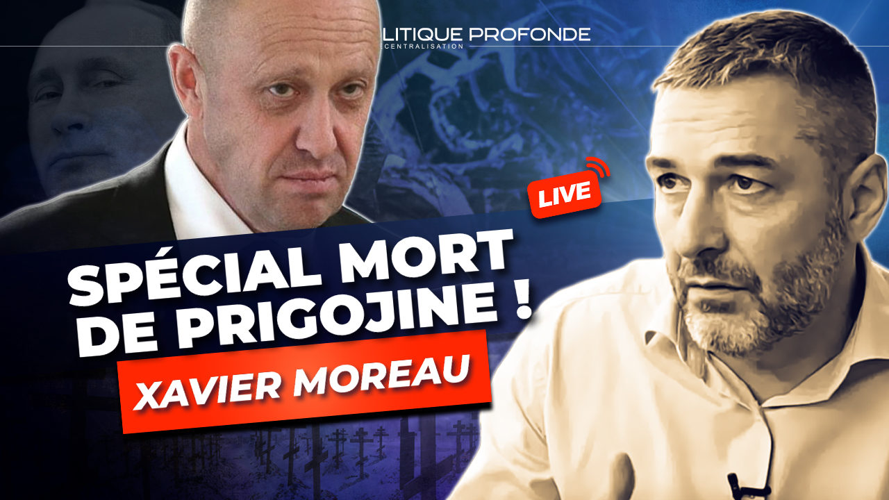 Entretien avec Xavier Moreau sur l'assassinat de Prigojine