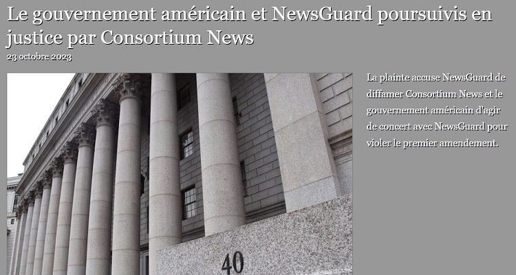 Le gouvernement américain et NewsGuard poursuivis en justice par Consortium News