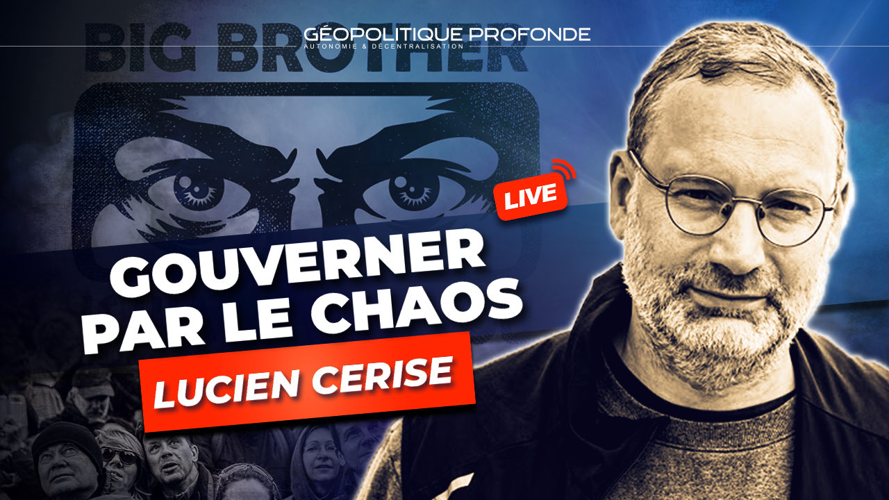 Entretien avec Lucien Cerise sur Gouverner par le Chaos