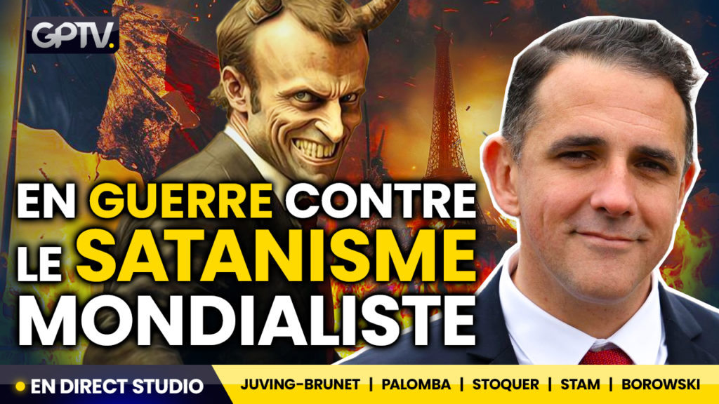 La Grande Émission avec Alexandre Juving-Brunet sur GPTV sur la guerre contre le satanisme mondialiste pour sauver la France et le peuple