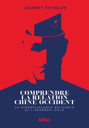 Comprendre la relation Chine-Occident- Laurent Michelon