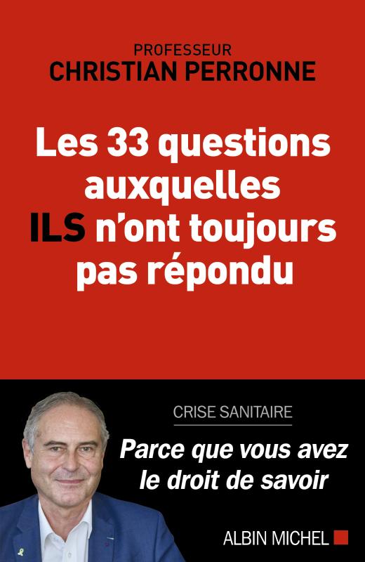 Les 33 questions auxquelles ils n'ont toujours pas répondu- Christian Perronne