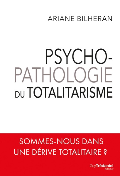 Psychopathologie du totalitarisme-Ariane Bilheran