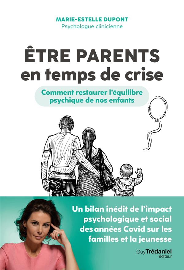 Etre parents en temps de crise- Marie- Estelle Dupont