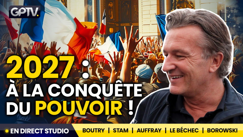 La Grande Émission sur GPTV avec Richard Boutry sur le Grand Virage 2027 : l'union des peuples pour une révolution nationale lors des élections présidentielles de 2027 en France