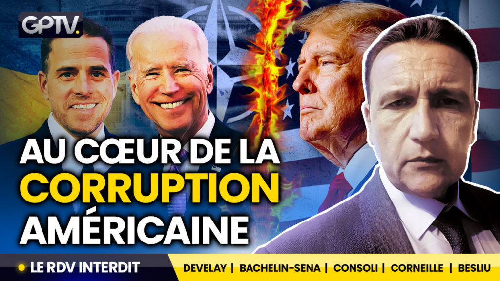 Le rendez-vous interdit sur GPTV avec Arnaud Develay sur la corruption de Joe Biden et l'état profond américain en ukraine