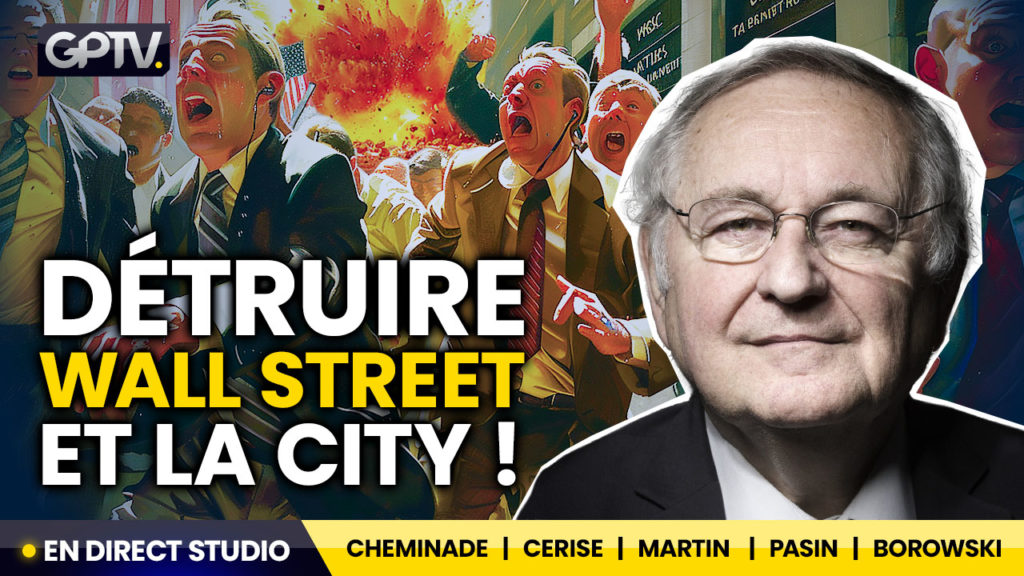 La grande émission sur GPTV animé par Mike Borowski avec Jacques Cheminade sur la haut finance, wall street et la city