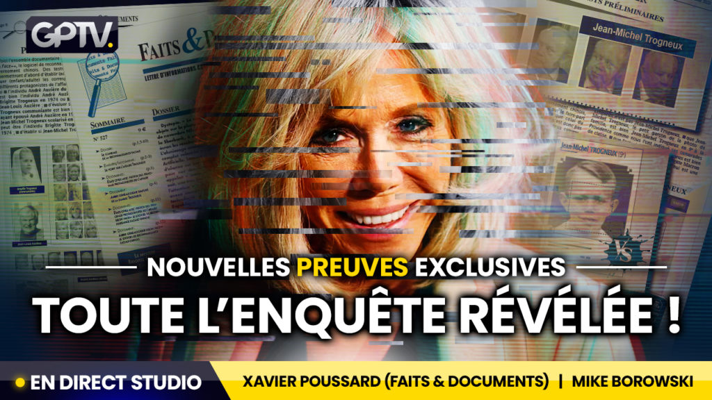 La Grande émission sur GPTV avec Xavier Poussard sur l'affaire jean-michel trogneux et Brigitte Macron, révélations exclusives