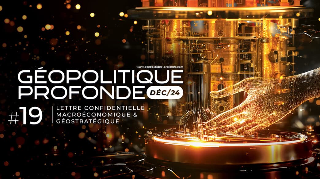 Revue Mensuelle Géopolitique Profonde -Décembre 2024