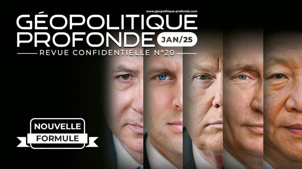 Revue Mensuelle Géopolitique Profonde - Janvier 2025
