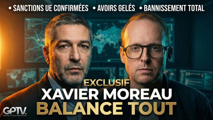 Bruxelles sanctionne Xavier Moreau : gel des avoirs et mort civile. L'analyste dénonce une censure politique et la fin de la liberté d'opinion en UE.