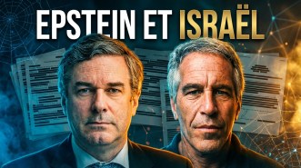 L'affaire Epstein et le Mossad révèlent un chantage géopolitique mondial. Trump, Netanyahou et l'effondrement du système néolibéral décryptés.