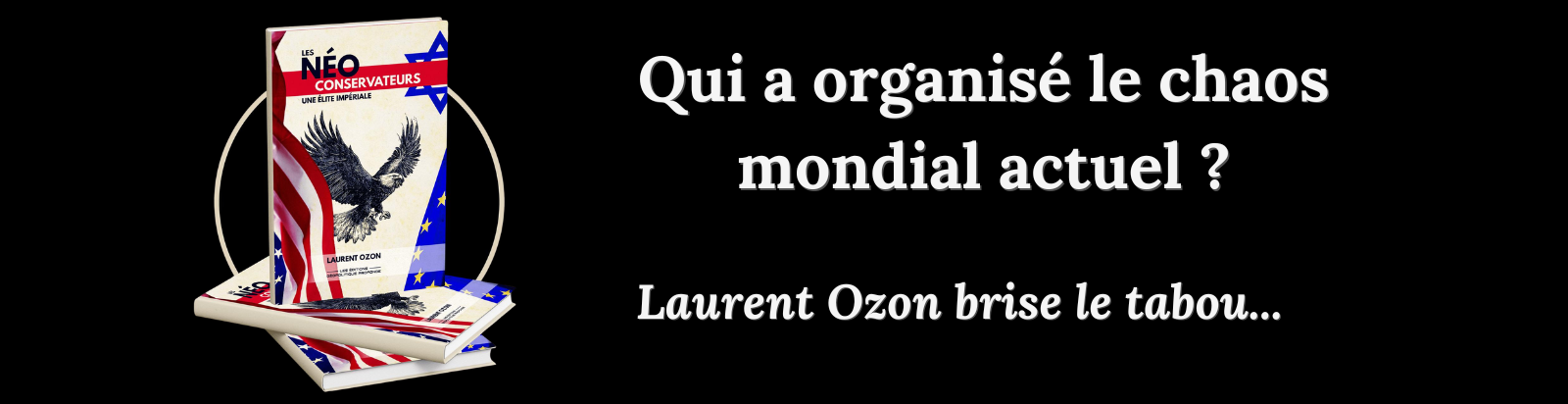 livre laurent ozon les neoconservateurs