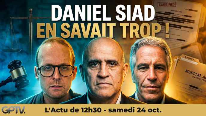 Affaire Epstein : la justice classe la mort de Daniel Siad sans suite. Mike Borowski analyse ce décès suspect et le silence de l'oligarchie sur GPTV.
