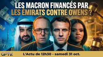 Procès Macron-Owens : 10M$ de frais d'avocats financés par Dubaï ? Révélations sur l'influence émiratie, Burford Capital et le rôle d'Alexandre Benalla.