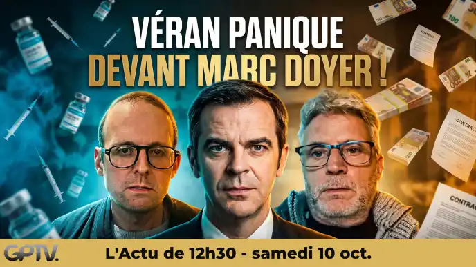 Marc Doyer confronte Olivier Véran sur les contrats Pfizer : menaces de poursuites, opacité de la crise sanitaire et bénéfices de l'ex-ministre.