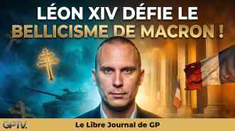 Léon XIV en France : un sacre pour la paix face au bellicisme de Macron et de l'UE. Marc Gabriel Draghi analyse ce défi au système mondialiste.